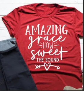 Amazing Grace How Sweet The Sound Christian Statement Shirt v2